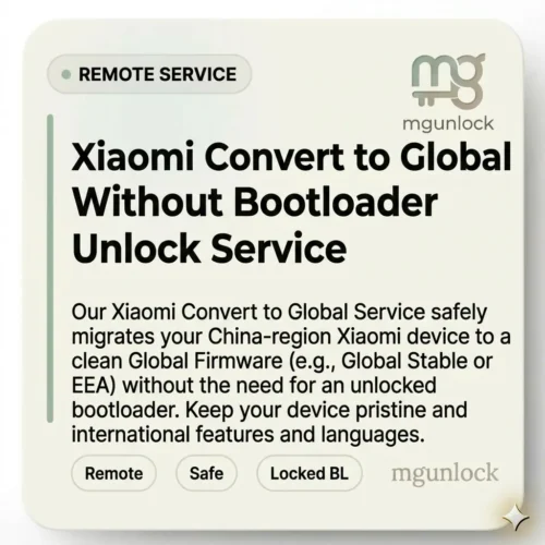 Xiaomi convert to Global Without bootloader Unlock