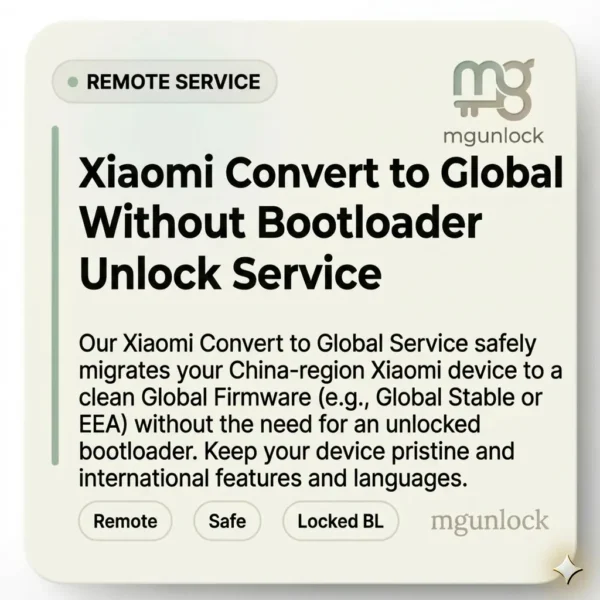 Xiaomi convert to Global Without bootloader Unlock